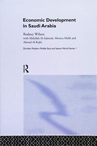 9781138362116: Economic Development in Saudi Arabia (Durham Modern Middle East and Islamic World Series)