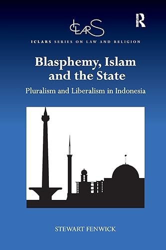 Stock image for Blasphemy, Islam and the State for sale by Blackwell's