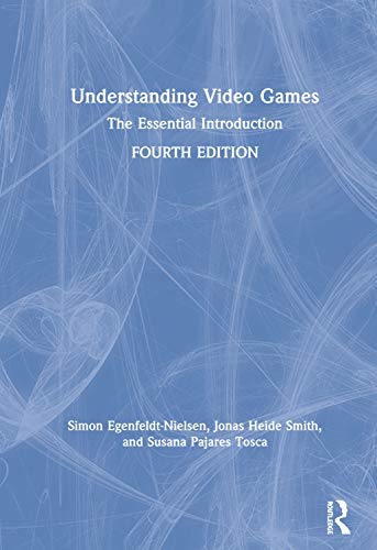 Stock image for Understanding Video Games: The Essential Introduction for sale by GF Books, Inc.