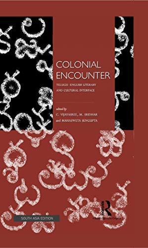 Stock image for Colonial Encounter: Telugu English Literary and Cultural Interface for sale by dsmbooks