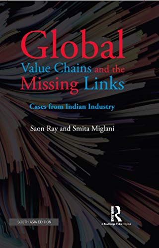 Stock image for Global Value Chains and the Missing Links: Cases from Indian Industry, 1st Edition for sale by Books Puddle