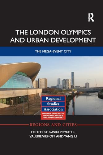 Imagen de archivo de The London Olympics and Urban Development: The Mega-Event City (Regions and Cities) a la venta por Red's Corner LLC