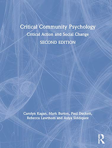 Stock image for Critical Community Psychology: Critical Action and Social Change for sale by Chiron Media