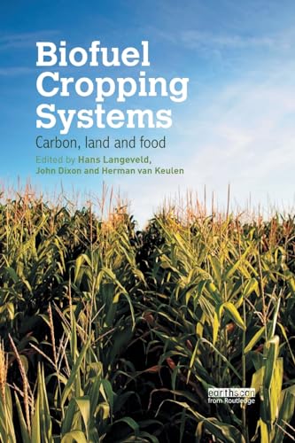 Stock image for Biofuel Cropping Systems: Carbon, Land and Food for sale by Chiron Media