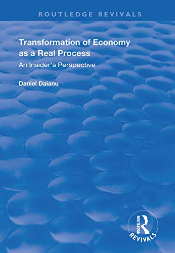 9781138365032: Transformation of Economy as a Real Process: An Insider's Perspective (Routledge Revivals)