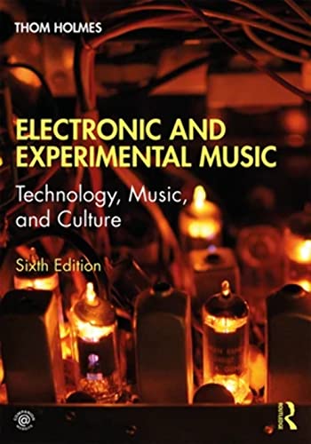 Beispielbild fr Electronic and Experimental Music: Technology, Music, and Culture zum Verkauf von WorldofBooks