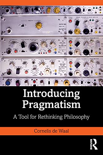 9781138367180: Introducing Pragmatism: A Tool for Rethinking Philosophy