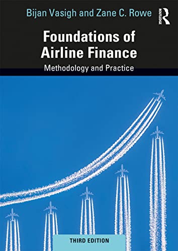 Stock image for Foundations of Airline Finance: Methodology and Practice for sale by Blackwell's