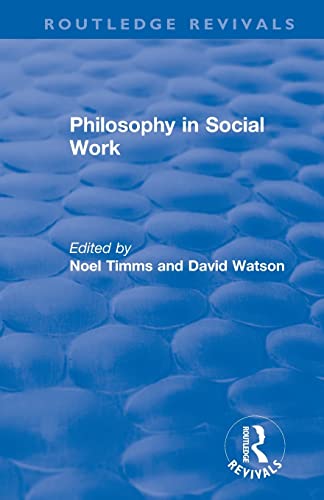 Imagen de archivo de Philosophy in Social Work a la venta por Blackwell's