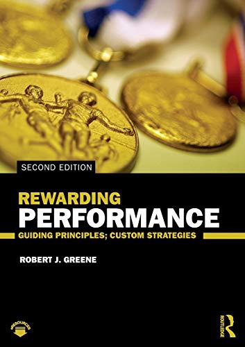 Beispielbild fr Rewarding Performance : Guiding Principles; Custom Strategies zum Verkauf von Blackwell's