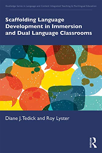Stock image for Scaffolding Language Development in Immersion and Dual Language Classrooms (Routledge Series in Language and Content Integrated Teaching & Plurilingual Education) for sale by Chiron Media