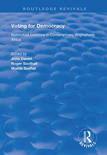 9781138370371: Voting for Democracy: Watershed Elections in Contemporary Anglophone Africa (Routledge Revivals)