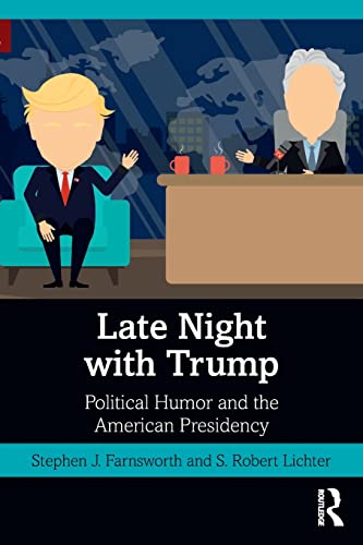Beispielbild fr Late Night with Trump: Political Humor and the American Presidency zum Verkauf von GF Books, Inc.