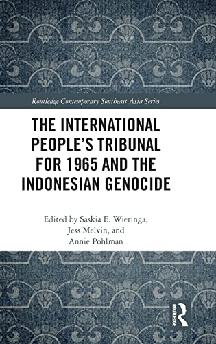 Stock image for The International Peoples Tribunal for 1965 and the Indonesian Genocide (Routledge Contemporary Southeast Asia Series) for sale by Chiron Media
