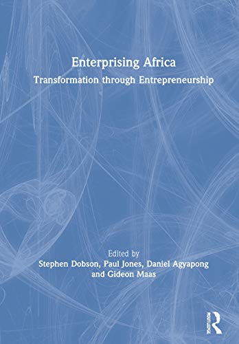 Beispielbild fr Enterprising Africa: Transformation through Entrepreneurship zum Verkauf von Chiron Media