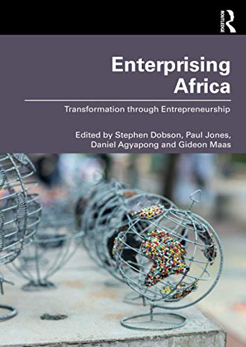 Beispielbild fr Enterprising Africa: Transformation Through Entrepreneurship zum Verkauf von Revaluation Books