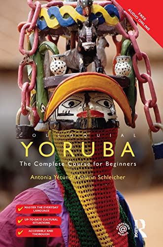 9781138371903: Colloquial Yoruba: The Complete Course for Beginners (Colloquial Series)
