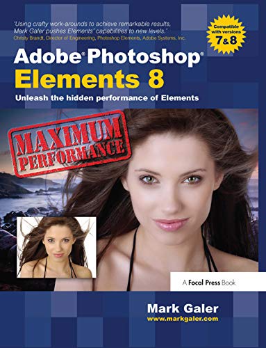 9781138372054: Adobe Photoshop Elements 8: Maximum Performance: Unleash the hidden performance of Elements