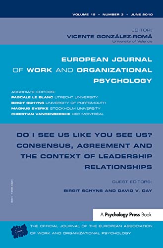 Stock image for Do I See Us Like You See Us? Consensus, Agreement, and the Context of Leadership Relationships: A Special Issue of the European Journal of Work and Organizational Psychology for sale by Blackwell's