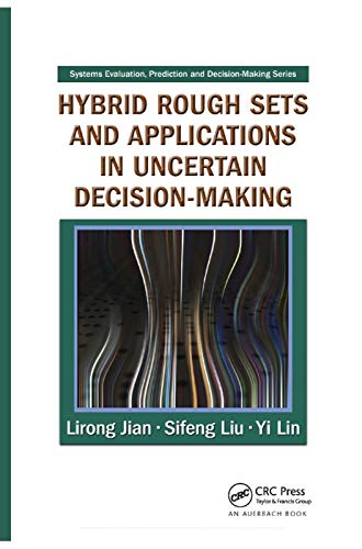 Stock image for Hybrid Rough Sets and Applications in Uncertain Decision-Making for sale by Blackwell's