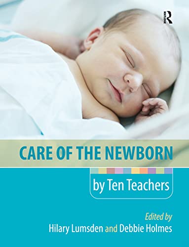 Stock image for CARE OF THE NEWBORN BY TEN TEACHERS for sale by Chiron Media