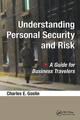 Beispielbild fr Understanding Personal Security and Risk: A Guide for Business Travelers zum Verkauf von THE SAINT BOOKSTORE