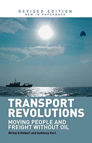 Stock image for Transport Revolutions: Moving People and Freight Without Oil for sale by Chiron Media