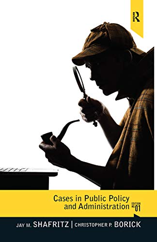 Stock image for Cases in Public Policy and Administration: From Ancient Times to the Present for sale by Revaluation Books