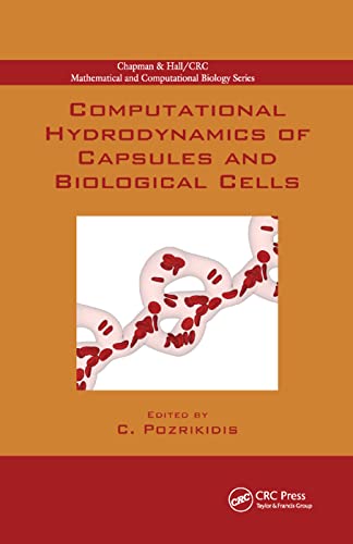 Imagen de archivo de Computational Hydrodynamics of Capsules and Biological Cells a la venta por Blackwell's