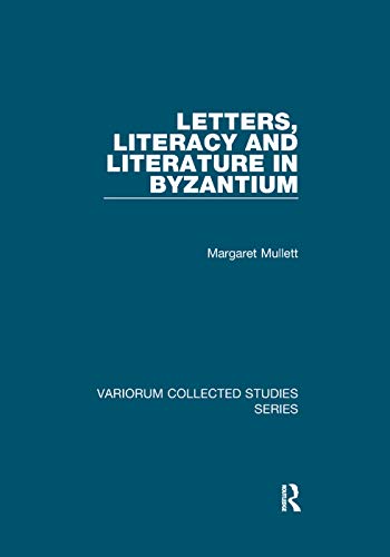 Beispielbild fr Letters, Literacy and Literature in Byzantium zum Verkauf von Blackwell's