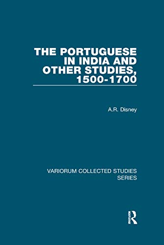 Stock image for The Portuguese in India and Other Studies, 1500-1700 (Variorum Collected Studies) for sale by Chiron Media