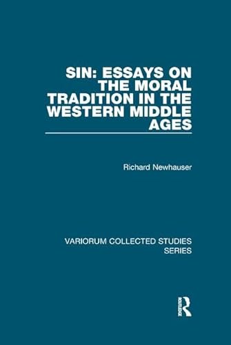 Stock image for Sin: Essays on the Moral Tradition in the Western Middle Ages for sale by Blackwell's
