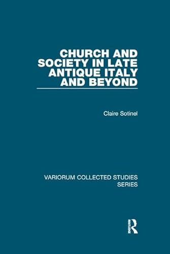 Stock image for Church and Society in Late Antique Italy and Beyond for sale by Blackwell's