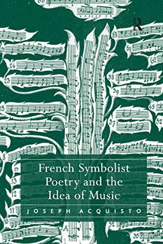 Stock image for French Symbolist Poetry and the Idea of Music for sale by Blackwell's