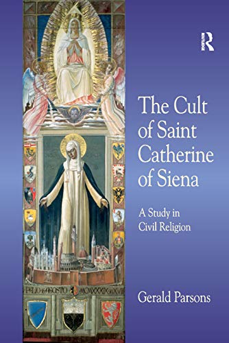 Stock image for The Cult of Saint Catherine of Siena for sale by Blackwell's
