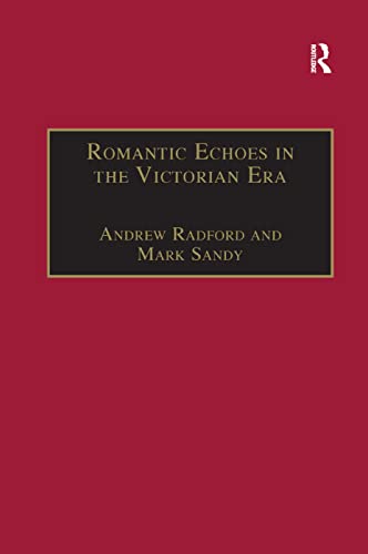 Imagen de archivo de Romantic Echoes in the Victorian Era a la venta por Blackwell's