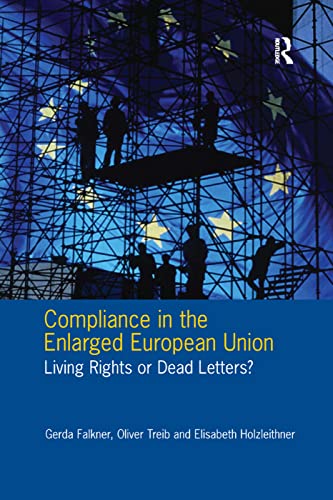 Imagen de archivo de Compliance in the Enlarged European Union: Living Rights or Dead Letters? a la venta por WorldofBooks