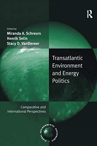 Stock image for Transatlantic Environment and Energy Politics for sale by Blackwell's