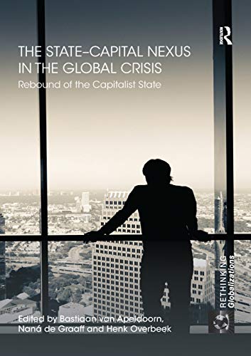Stock image for The State-Capital Nexus in the Global Crisis for sale by Blackwell's