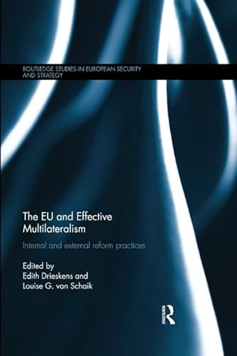 Beispielbild fr The EU and Effective Multilateralism zum Verkauf von Blackwell's