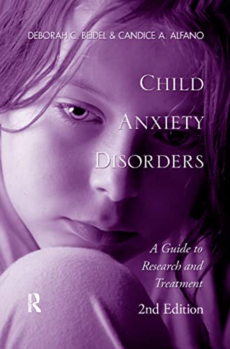 Beispielbild fr Child Anxiety Disorders: A Guide to Research and Treatment, 2nd Edition zum Verkauf von Blackwell's