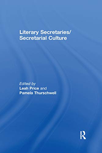 Imagen de archivo de Literary Secretaries/Secretarial Culture a la venta por Blackwell's