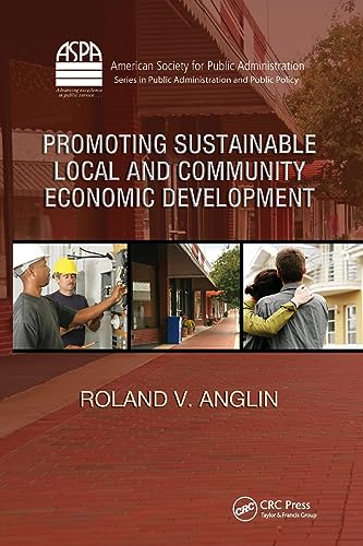 Stock image for Promoting Sustainable Local and Community Economic Development ASPA Series in Public Administration and Public Policy for sale by PBShop.store US