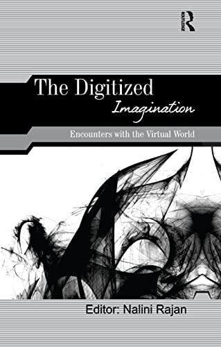 9781138380325: The Digitized Imagination: Encounters with the Virtual World