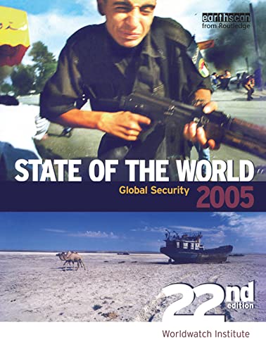 Beispielbild fr State of the World 2005: Global Security zum Verkauf von THE SAINT BOOKSTORE
