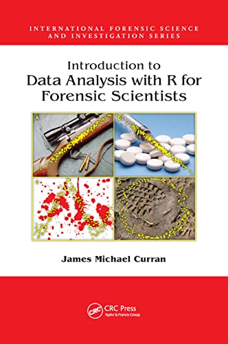 Stock image for Introduction to Data Analysis with R for Forensic Scientists for sale by Romtrade Corp.