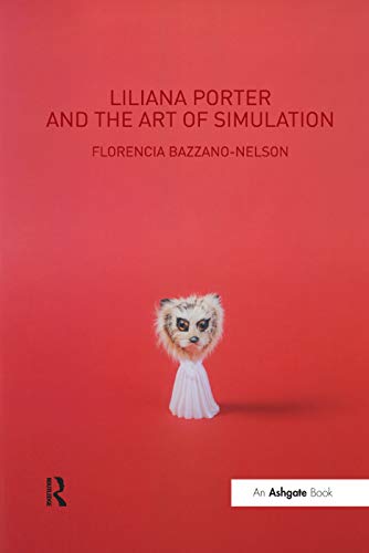 Beispielbild fr Liliana Porter and the Art of Simulation zum Verkauf von Blackwell's
