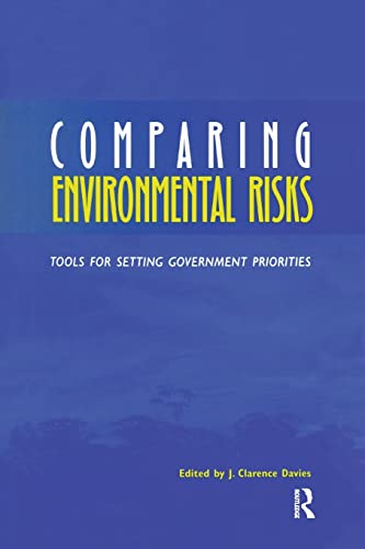 9781138382886: Comparing Environmental Risks: Tools for Setting Government Priorities