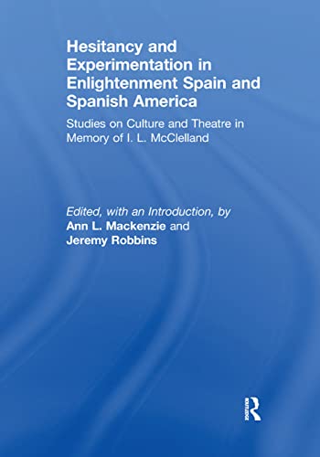 Beispielbild fr Hesitancy and Experimentation in Enlightenment Spain and Spanish America zum Verkauf von Blackwell's