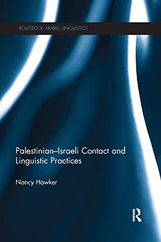 Beispielbild fr Palestinian-Israeli Contact and Linguistic Practices zum Verkauf von Blackwell's